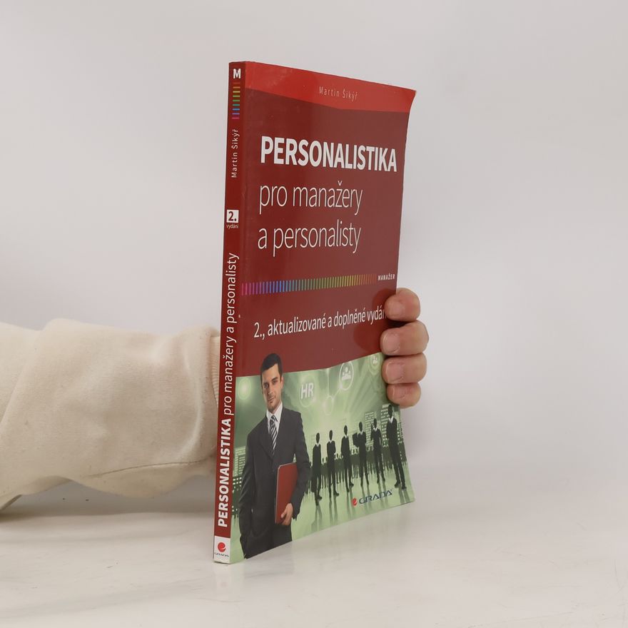 Martin Šikýř Personalistika pro manažery a personalisty