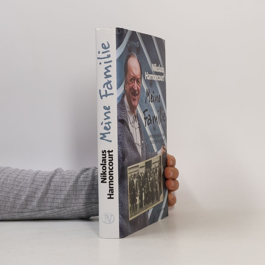Nikolaus Harnoncourt Meine Familie