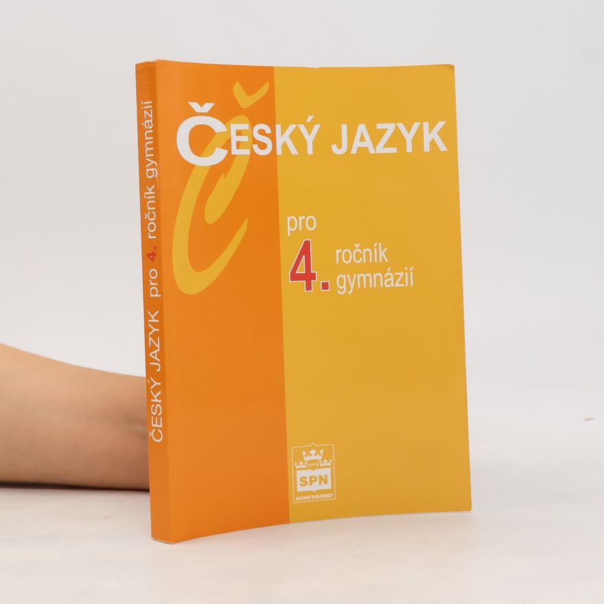 Jiří Kostečka Český jazyk pro 4. ročník gymnázií