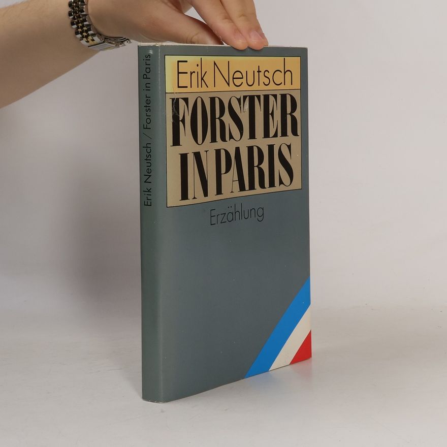 Erik Neutsch Forster in Paris