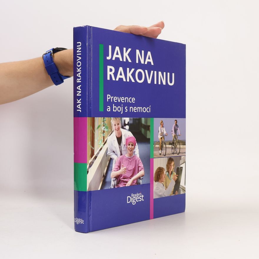 Marcus Oehlrich Jak na rakovinu. Prevence a boj s nemocí