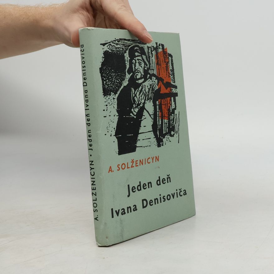 Aleksandr Solzhenitsyn Jeden deň Ivana Denisoviča