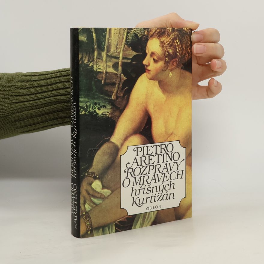 Pietro Aretino Rozpravy o mravech hříšných kurtizán