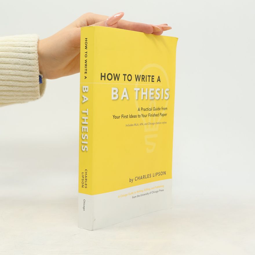 Charles Lipson How to Write a BA Thesis
