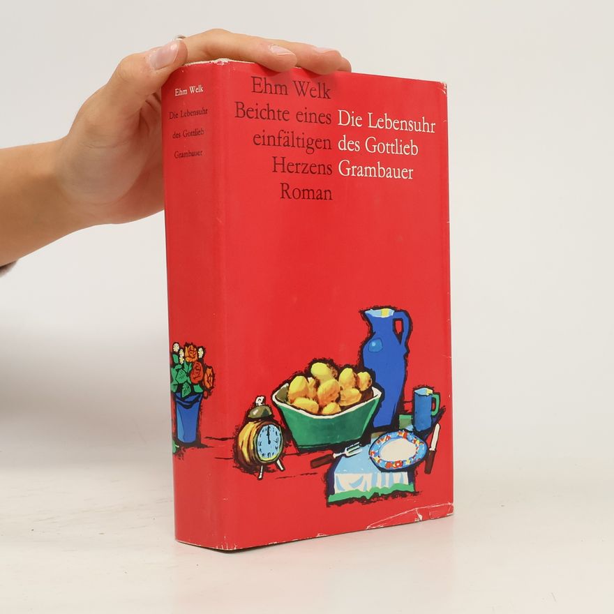 Autorenkollektiv Die Lebensuhr des Gottlieb Grambauer