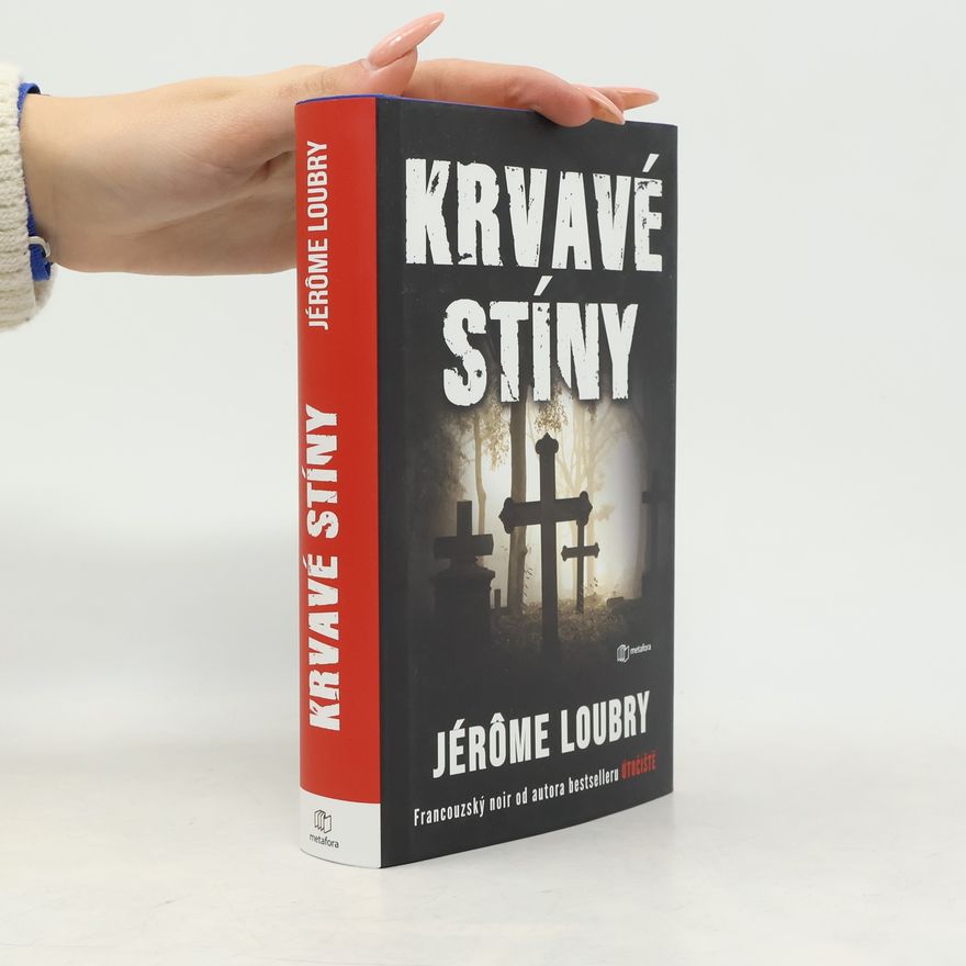 Jérôme Loubry Krvavé stíny