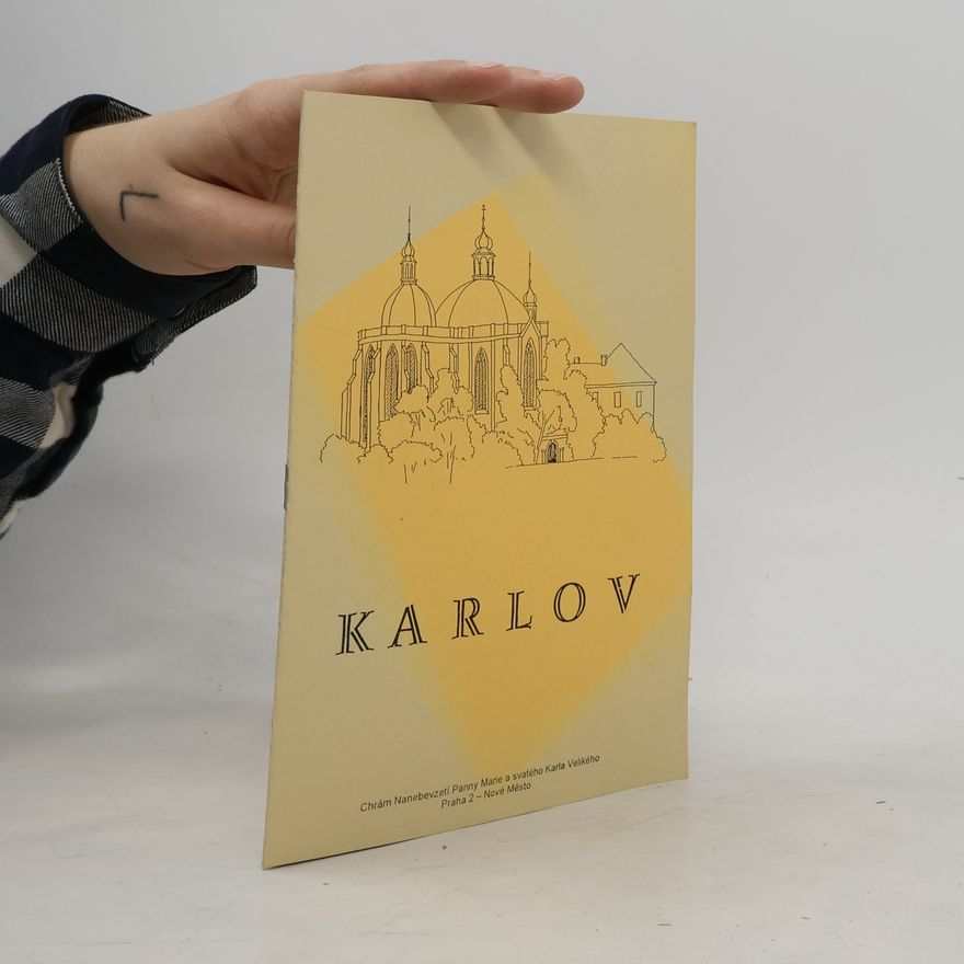 Kolektiv autorů KARLOV: Chrám Nanebevzetí Panny Marie a svatého Karla Velikého