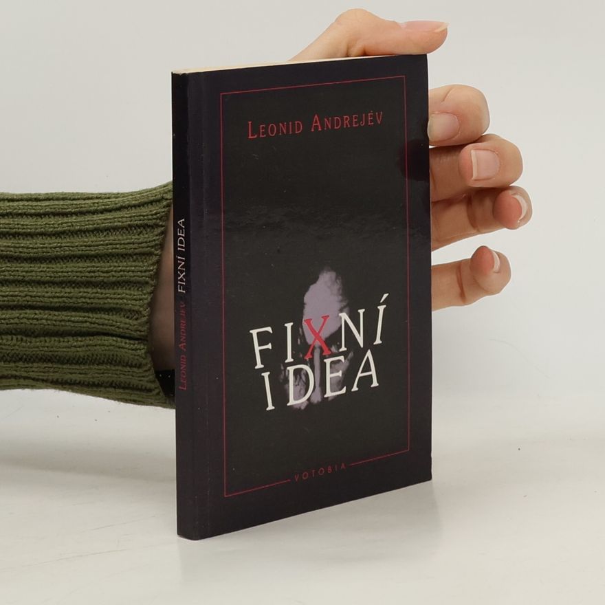 Leonid Andreyev Fixní idea