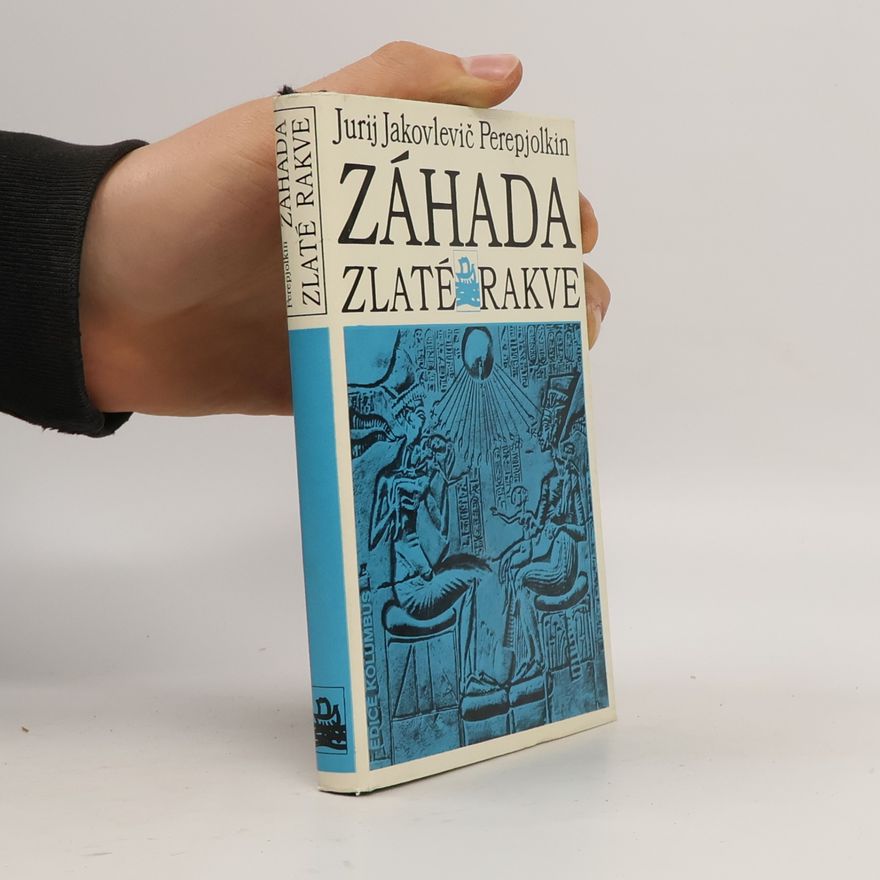 Jurij Jakovlevič Perepjolkin Záhada zlaté rakve
