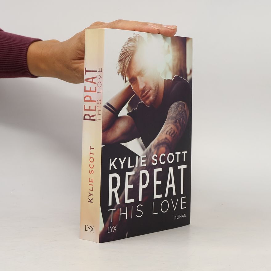 Kylie Scott Repeat This Love