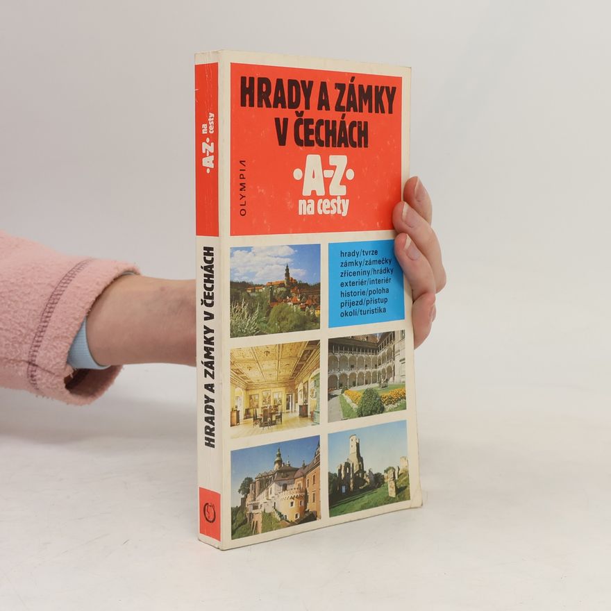 Autorenkollektiv Hrady a zámky v Čechách. A-Z na cesty