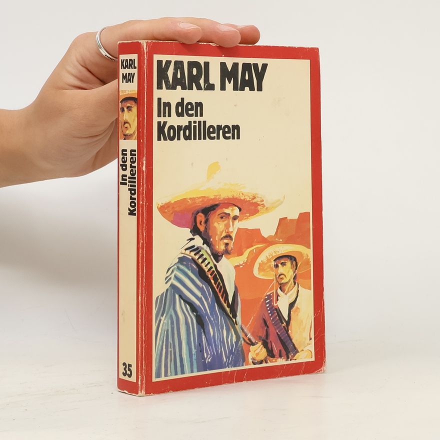 Karl May In den Kordilleren