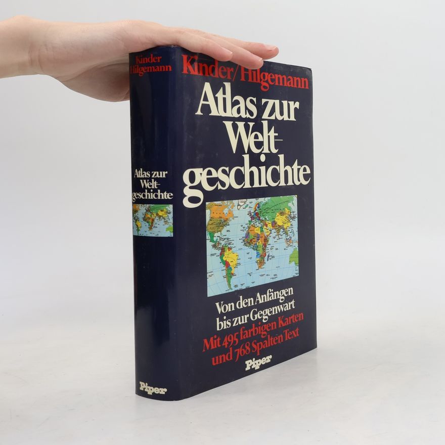 Hermann Kinder Atlas zur Weltgeschichte. Von den Anfängen bis zur Gegenwart
