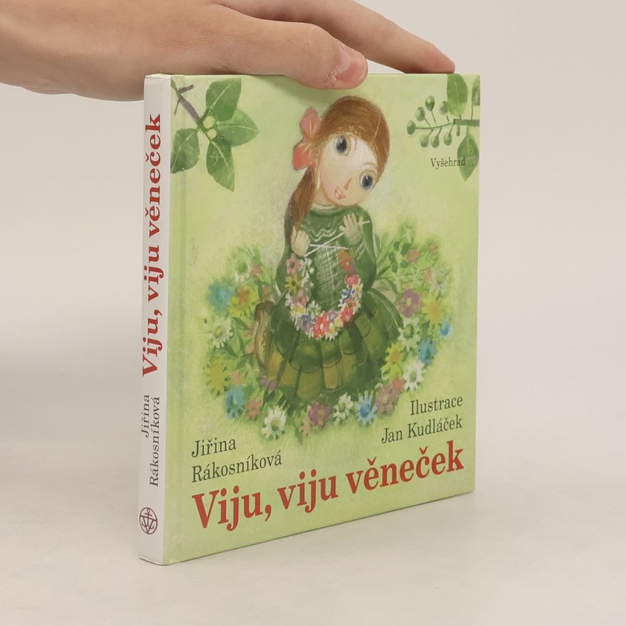 Jiřina Rákosníková Viju, viju věneček