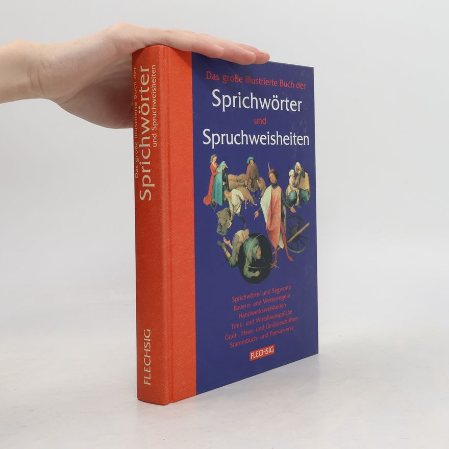 Karl August Fritz Das große illustrierte Buch der Sprichwörter und Spruchweisheiten