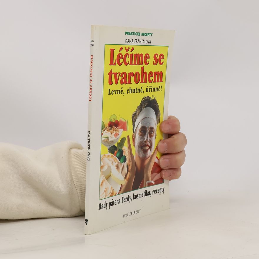 Dana Frantálová Léčíme se tvarohem
