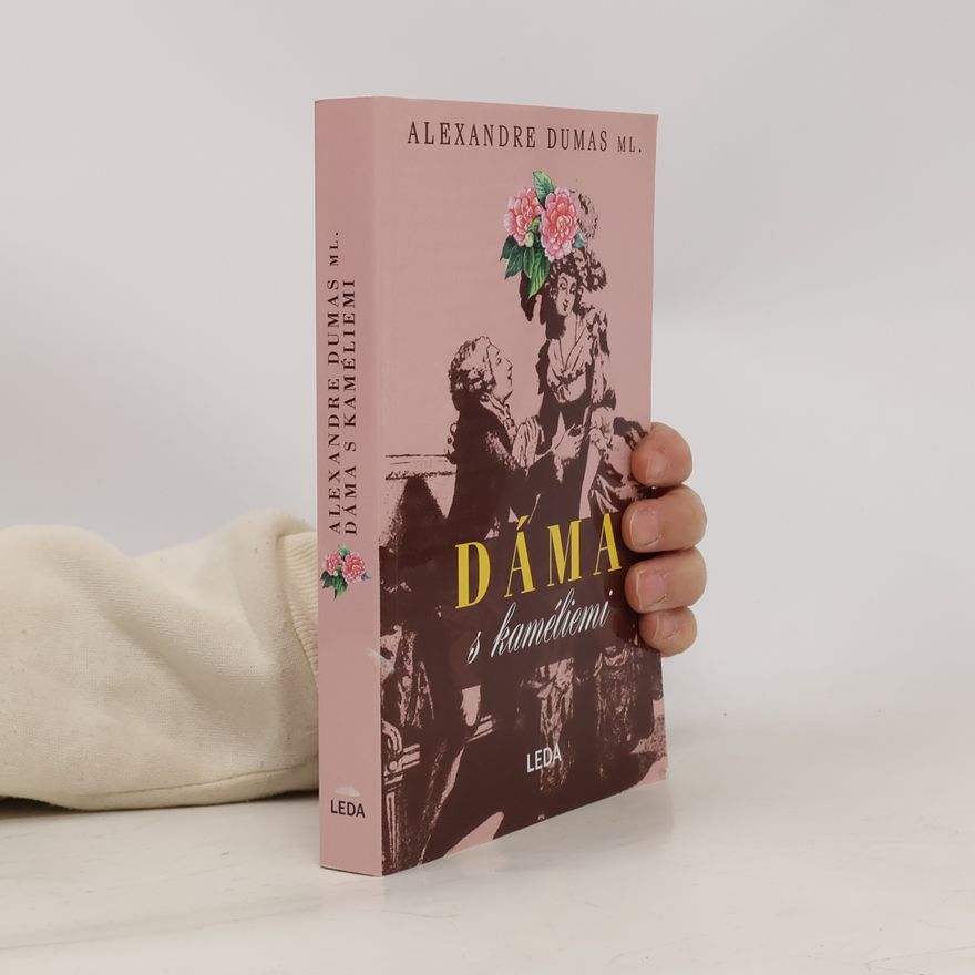 Alexandre Dumas mladší Dáma s kaméliemi