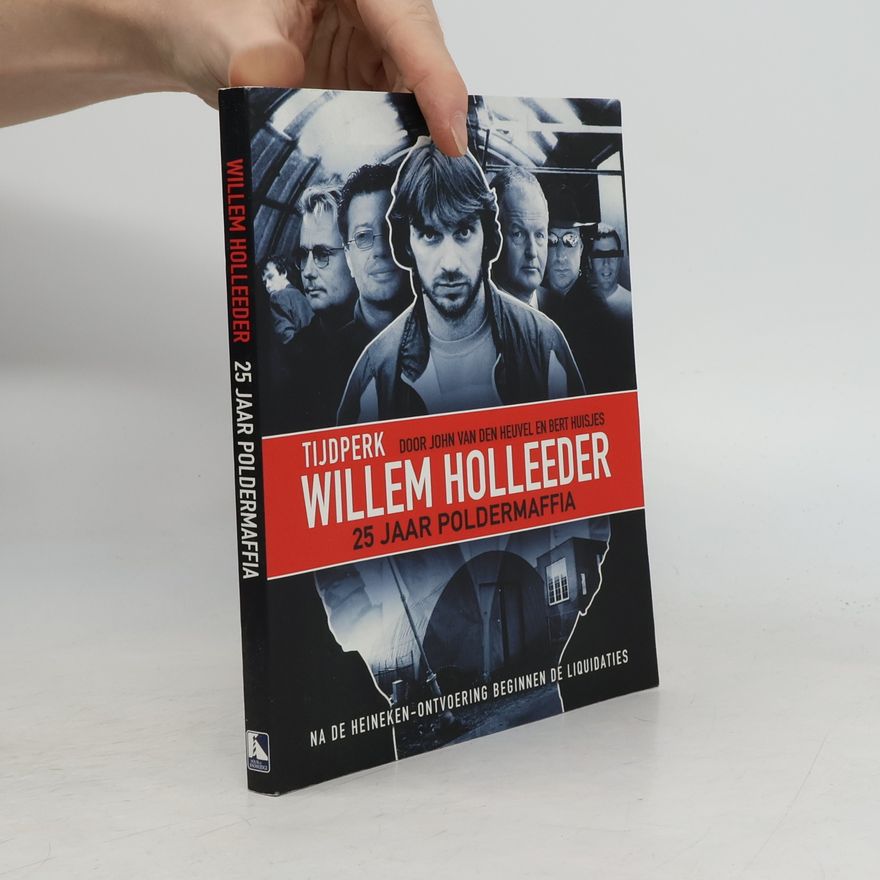 Bert Huisjes Willem Holleeder
