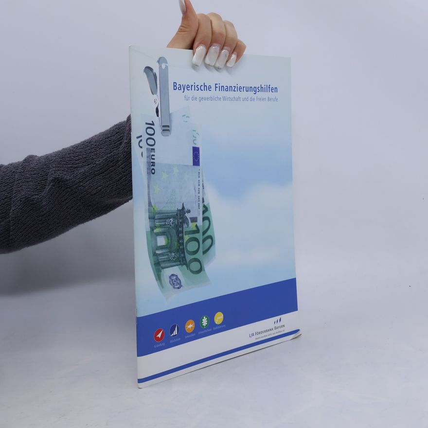 Various authors Bayerische Finanzierungshilfen