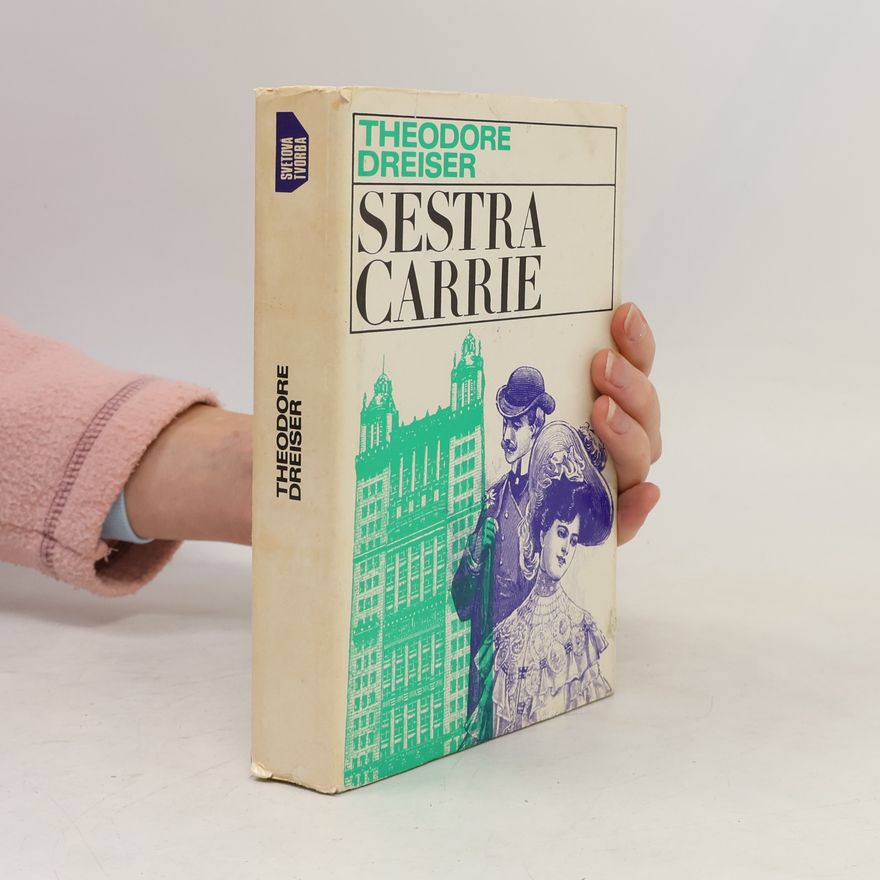 Theodore Dreiser Sestra Carrie