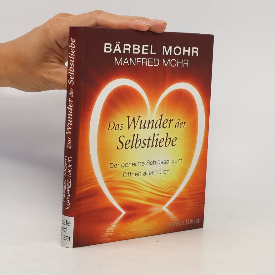 Bärbel Mohr Das Wunder der Selbstliebe