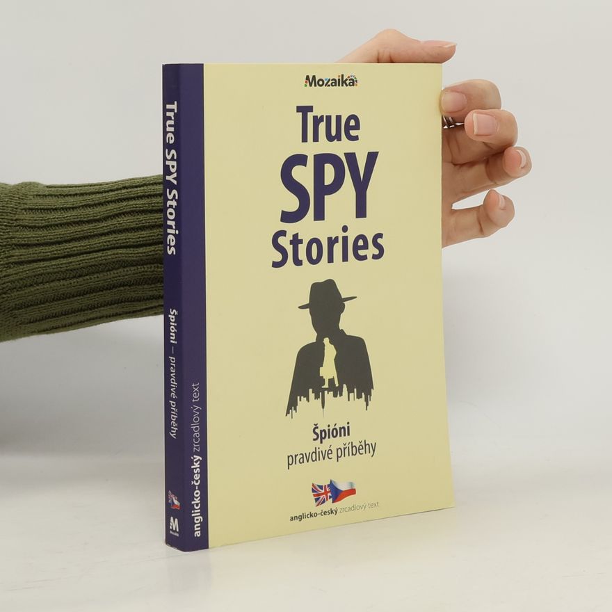 Fergus Fleming Špióni: Pravdivé přiběhy / True Spy Stories