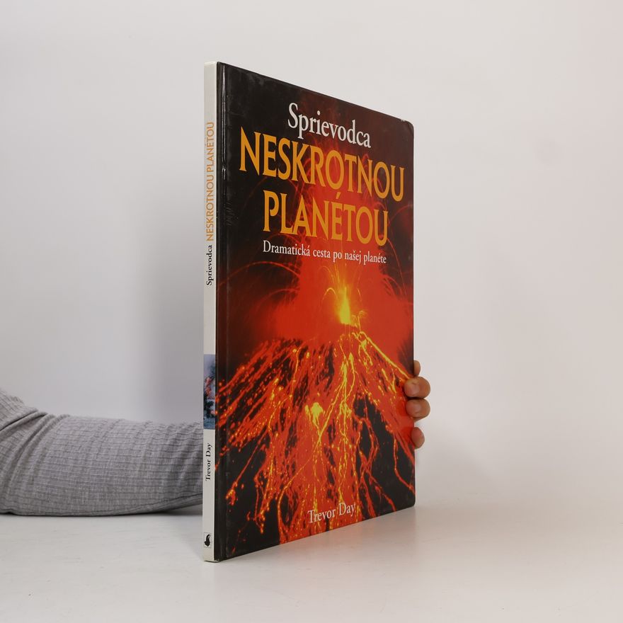 Trevor Day Sprievodca neskrotnou planétou
