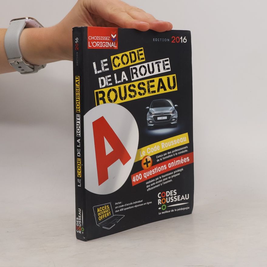 Codes Rousseau Le Code Rousseau: Le Code de la Route Rousseau