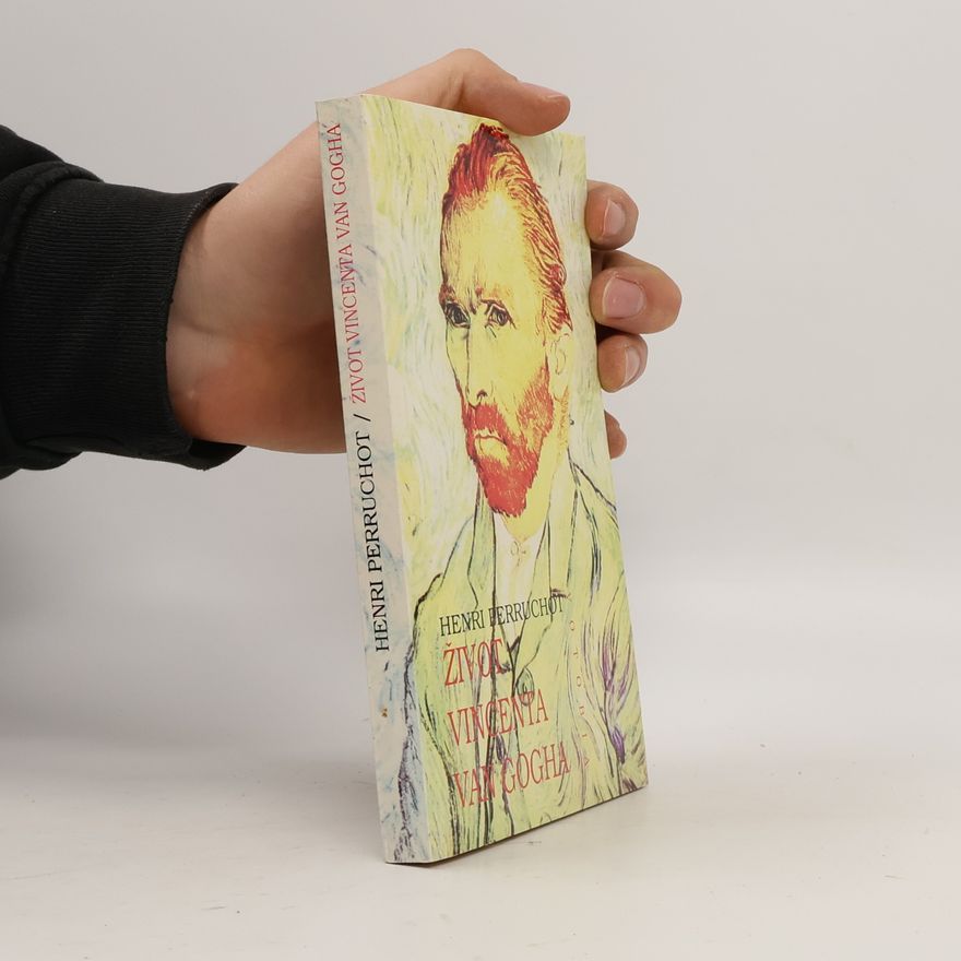 Henri Perruchot Život Vincenta van Gogha