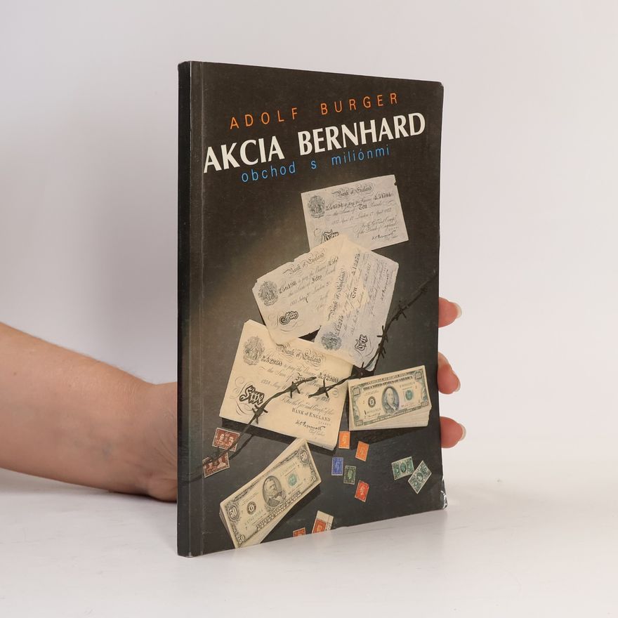 Adolf Burger Akcia Bernhard