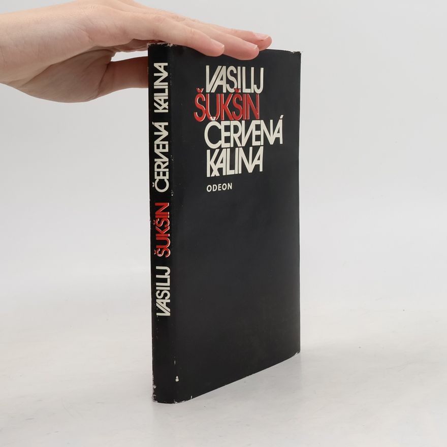 Vasilij Makarovič Šukšin Červená kalina