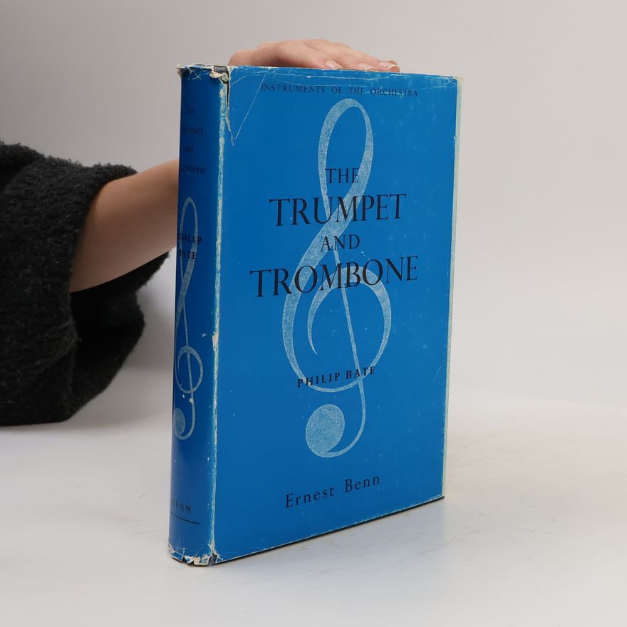 Philip Bates The Trumpet and Trombone