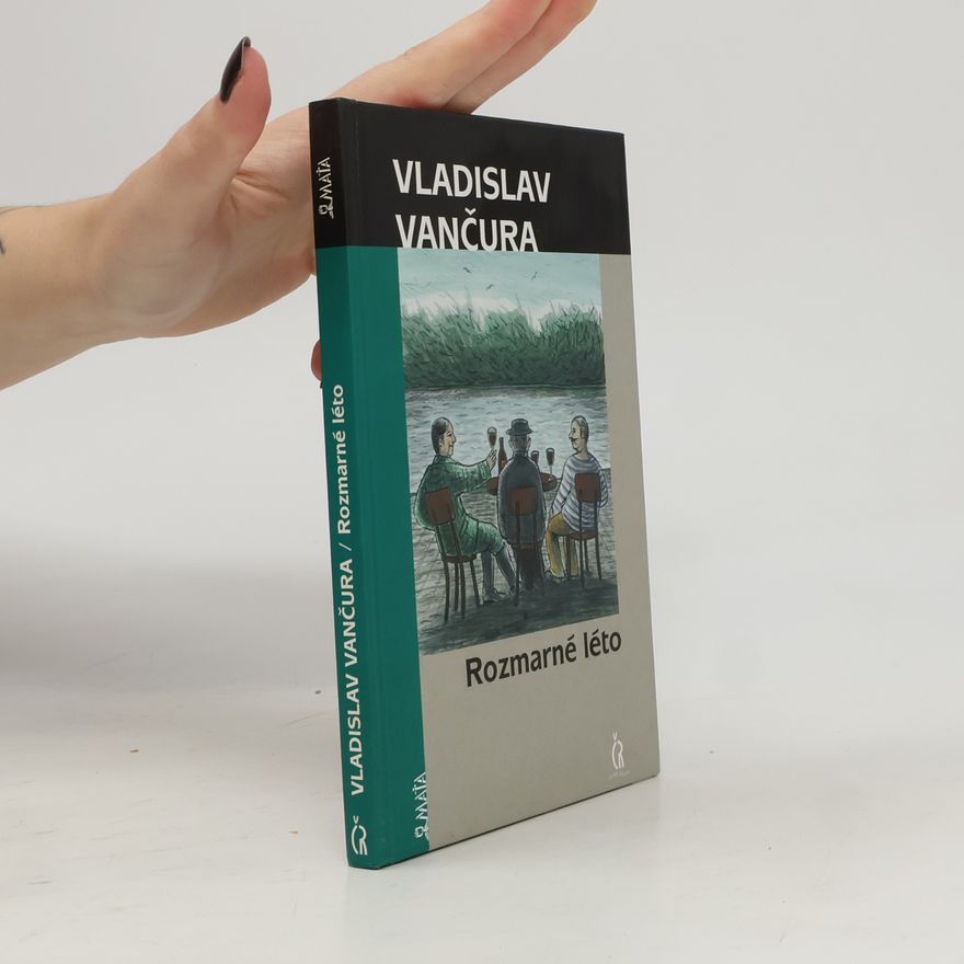 Vladislav Vančura Rozmarné léto