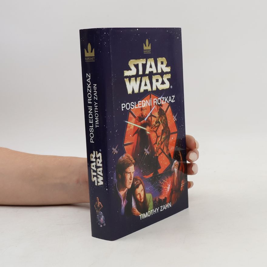 Timothy Zahn Star Wars. Poslední rozkaz