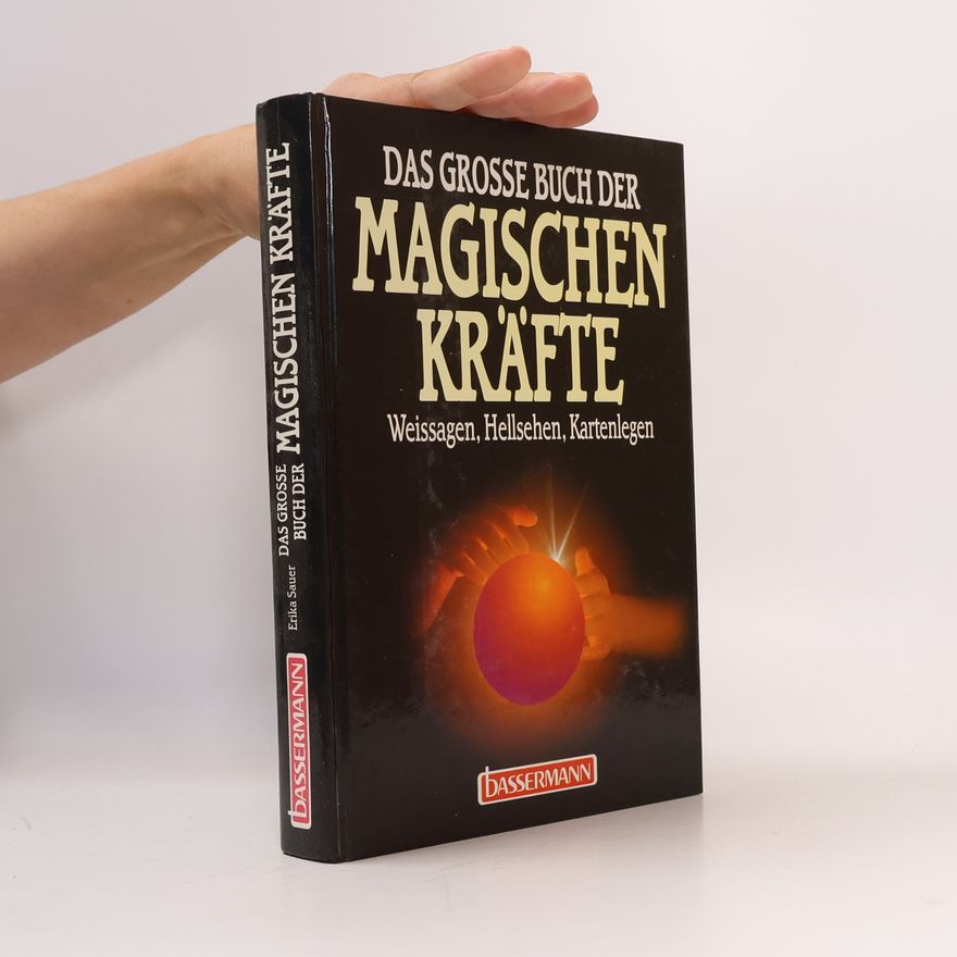 Erika Sauer Das grosse Buch der magische Kräfte