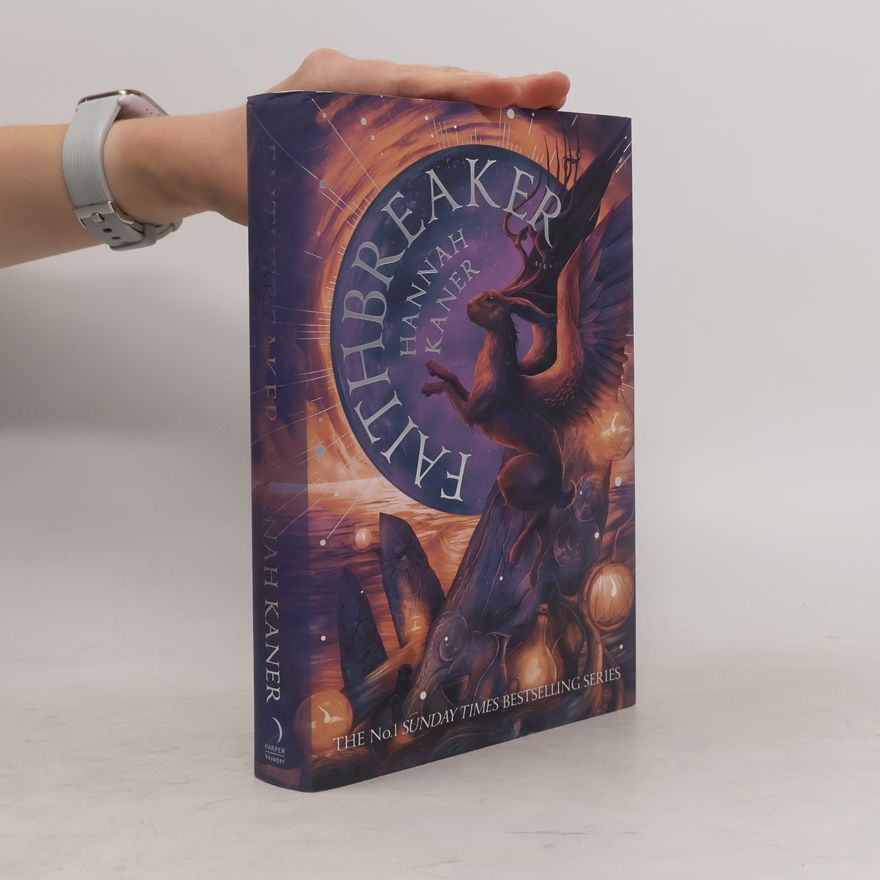 Hannah Kaner The Fallen Gods Trilogy - 3: Faithbreaker