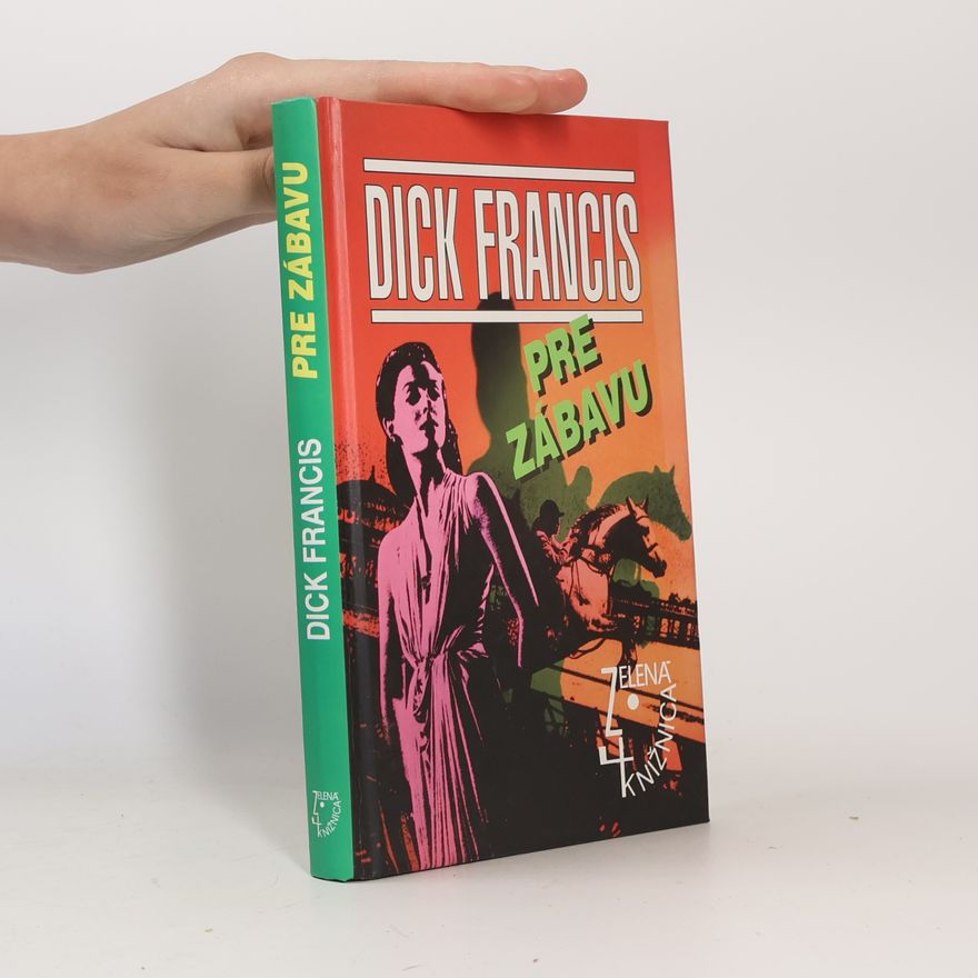 Dick Francis Pre zábavu