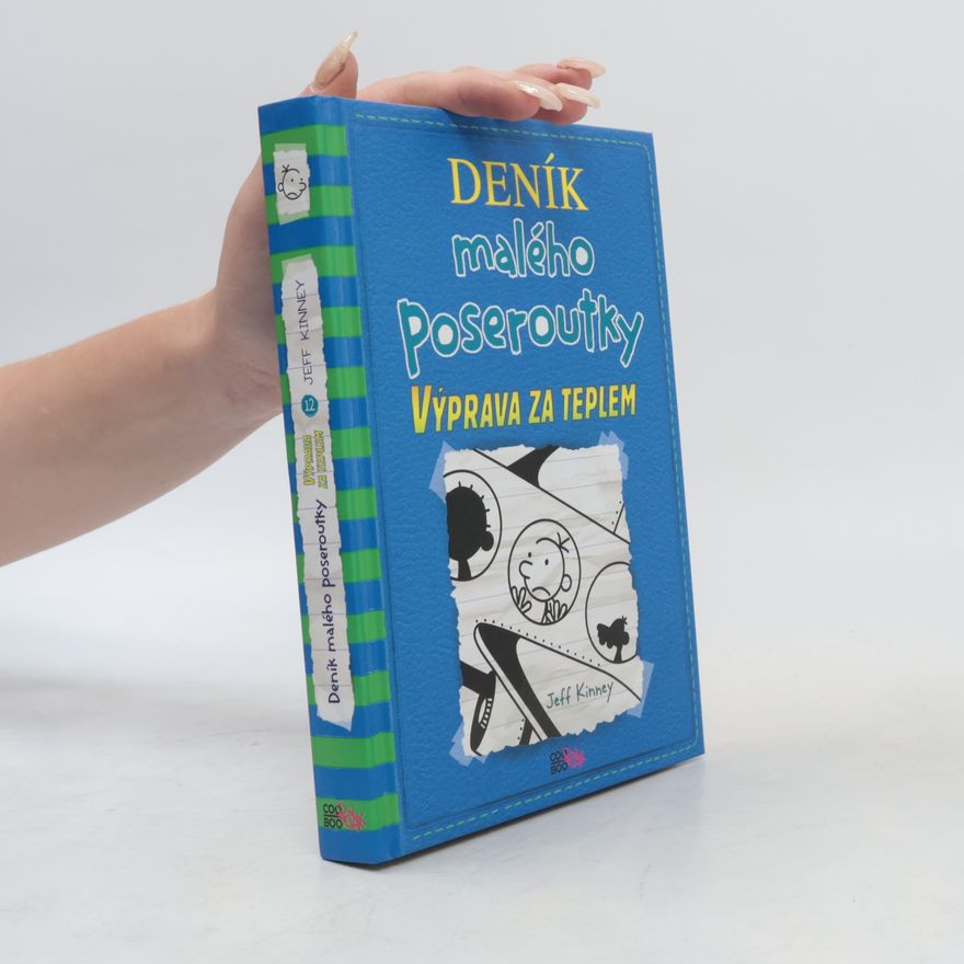 Jeff Kinney Deník malého poseroutky 12. Výprava za teplem
