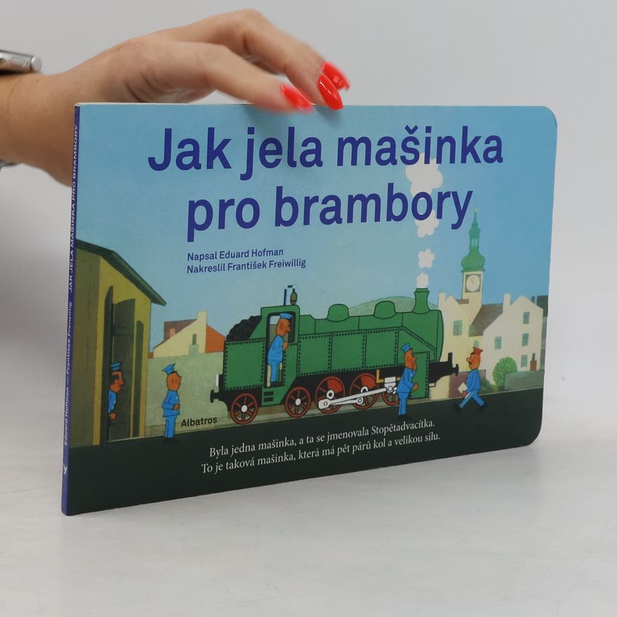 Eduard Hofman Jak jela mašinka pro brambory