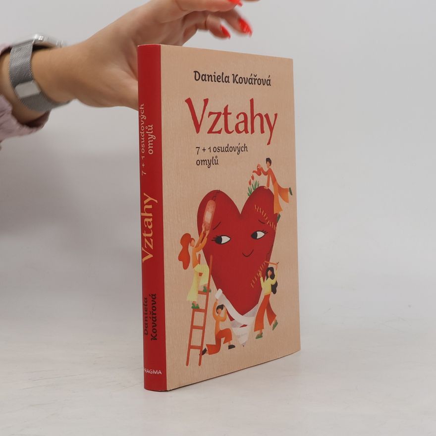 Daniela Kovářová Vztahy : 7+1 osudových omylů