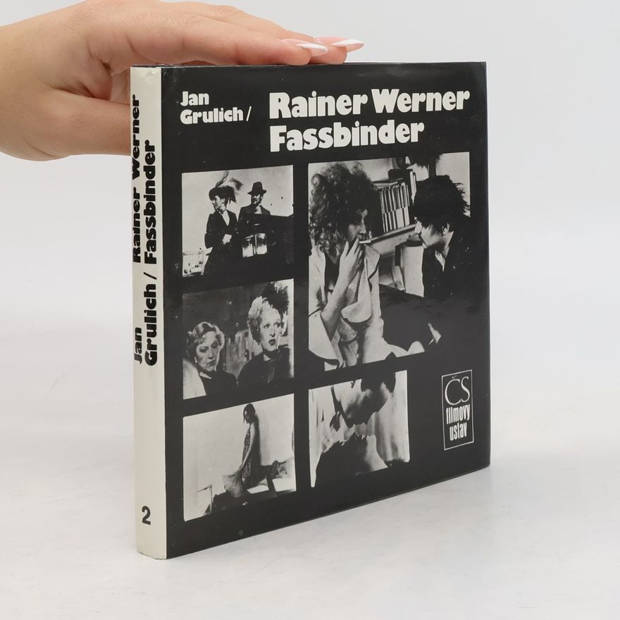 Jan Grulich Rainer Werner Fassbinder