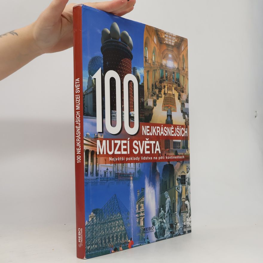 Various authors 100 nejkrásnějších muzeí světa