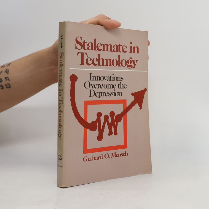 Gerhard O. Mensch Stalemate in Technology