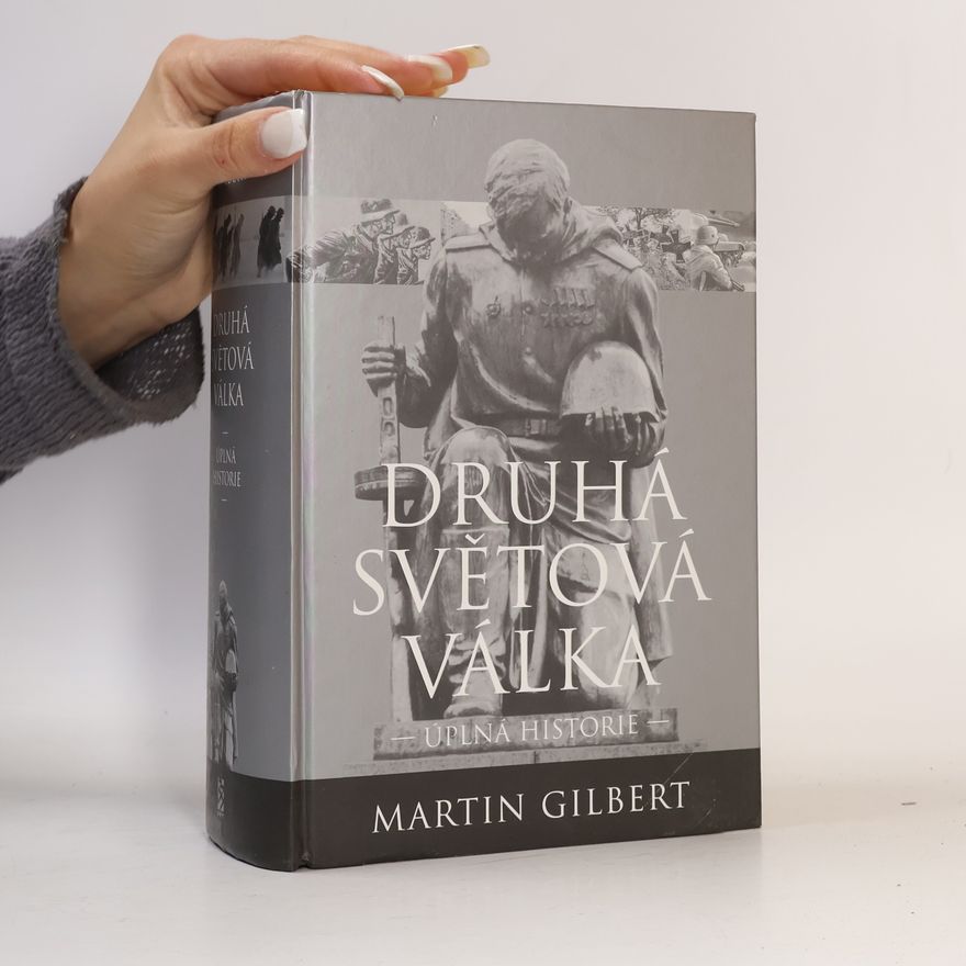 Martin Gilbert Druhá světová válka
