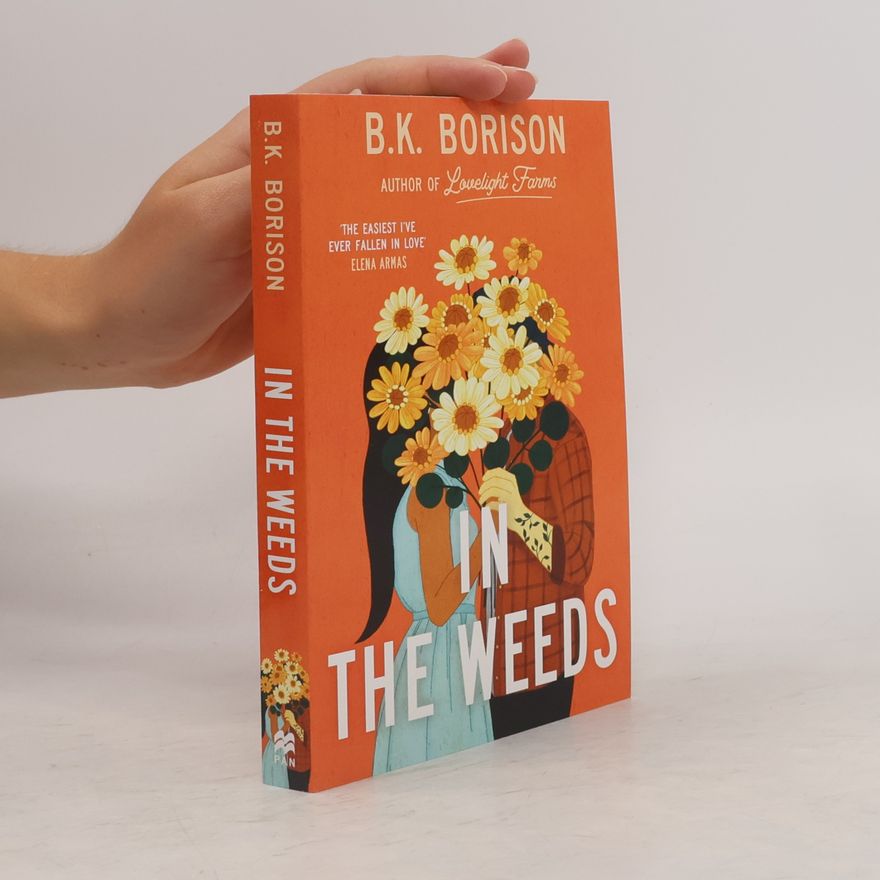 B. K. Borison In the Weeds