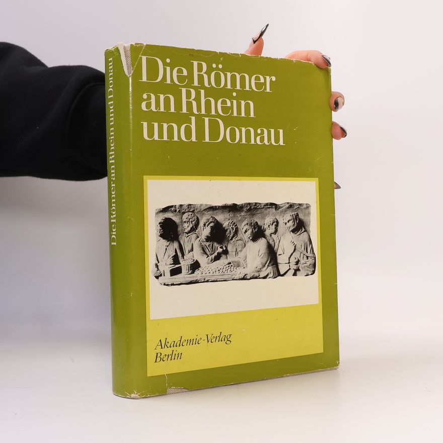 Autorenkollektiv Die Römer an Rhein und Donau