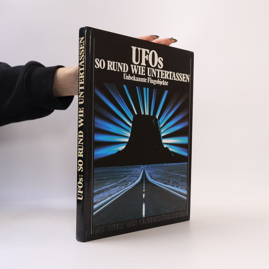 Autorenkollektiv UFOs, so rund wie Untertassen
