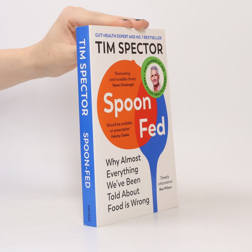 Tim Spector Spoon-Fed