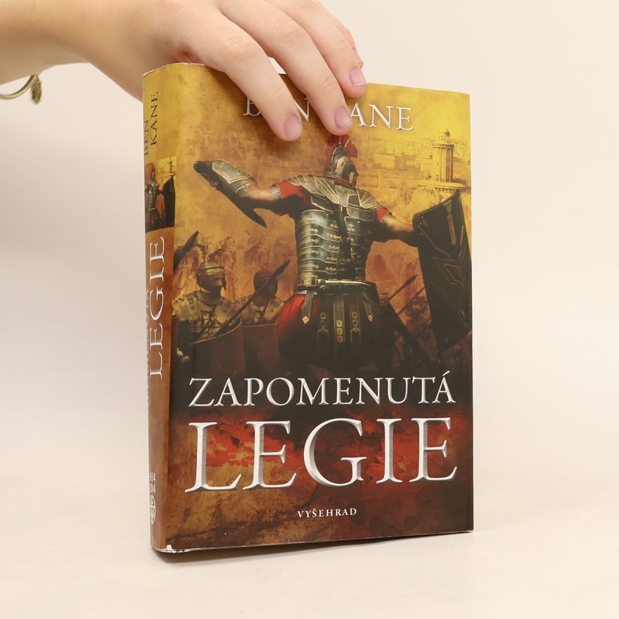 Ben Kane Zapomenutá legie