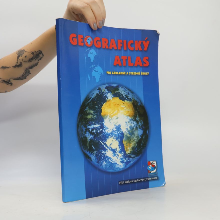 Kolektiv autorů Geografický atlas pre základné a stredné školy